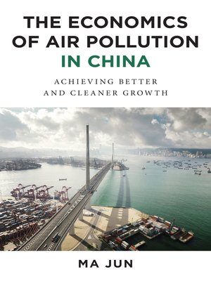 cover image of The Economics of Air Pollution in China